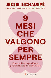 9 mesi che valgono per sempre