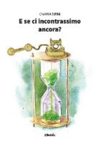 copertina E se ci incontrassimo ancora?