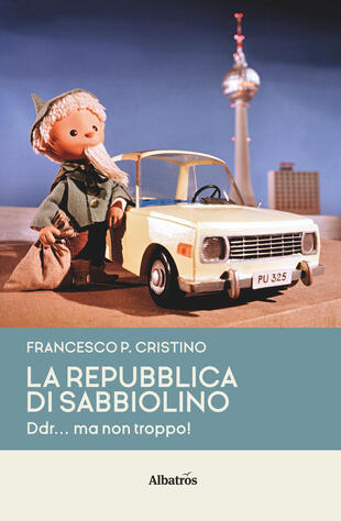 copertina La Repubblica di Sabbiolino. DDR... ma non troppo!
