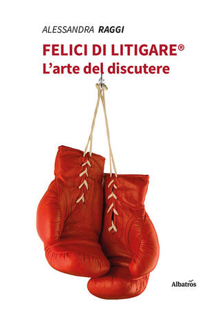 copertina Felici di litigare®