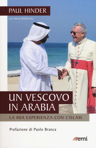copertina Un vescovo in Arabia. La mia esperienza con l'Islam