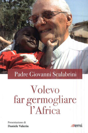 copertina Volevo far germogliare l'Africa