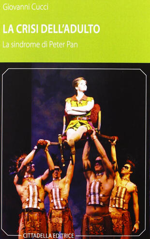 copertina La crisi dell'adulto. La sindrome di Peter Pan