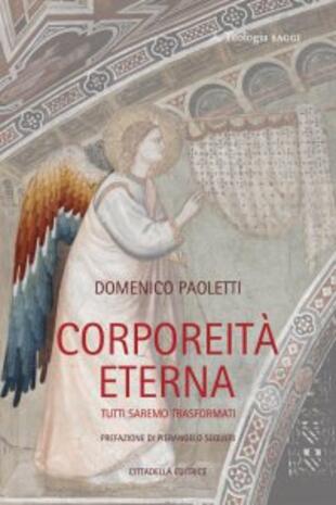copertina Corporeità eterna. Tutti saremo trasformati
