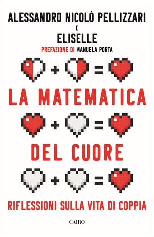 copertina La matematica del cuore. Riflessioni sulla vita di coppia