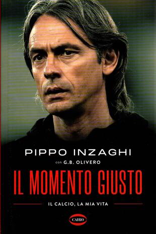 copertina Il momento giusto. Il calcio, la mia vita