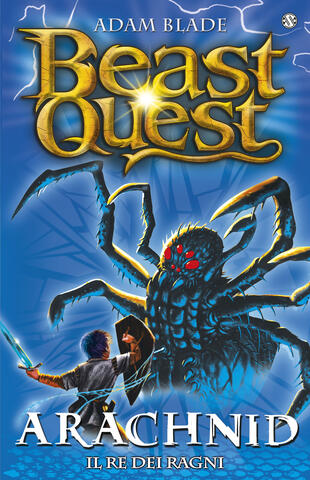 copertina Beast Quest 11. Arachnid. Il Re dei Ragni.