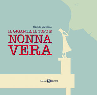 copertina Il gigante, il topo e Nonna Vera