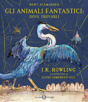 copertina Gli Animali Fantastici: dove trovarli - Edizione illustrata