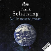 copertina Nelle nostre mani. Perché il futuro della Terra dipende da ognuno di noi