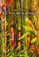Anna Vullo presenta "Noi soli nella giungla" a Ferrara