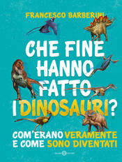 copertina Che fine hanno fatto i dinosauri?