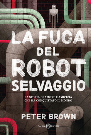 copertina La fuga del robot selvaggio