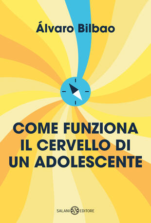 copertina Come funziona il cervello di un adolescente