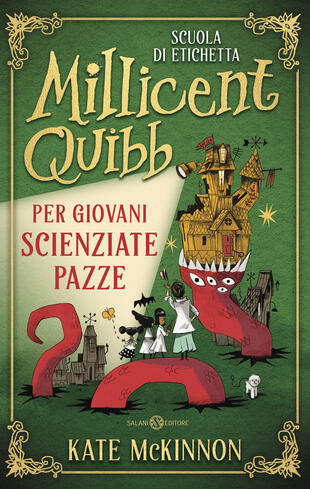 copertina Scuola di etichetta Millicent Quibb per giovani scienziate pazze