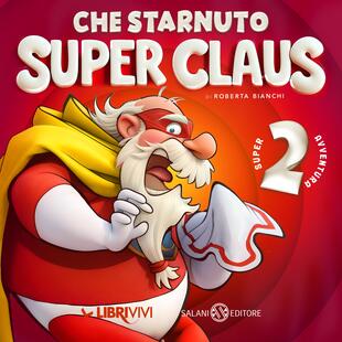 copertina Che starnuto Super Claus!