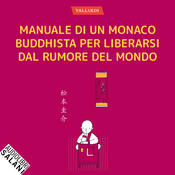 copertina Manuale di un monaco buddhista per liberarsi dal rumore del mondo