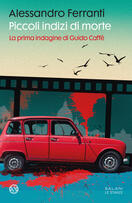 Alessandro Ferranti presenta "Piccoli indizi di morte" a Napoli