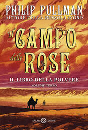 copertina Il libro della Polvere. Il campo delle rose
