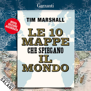 copertina Le 10 mappe che spiegano il mondo. Nuova edizione