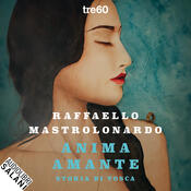 copertina Anima amante. Storia di Tosca