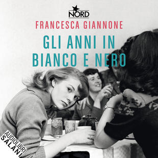 copertina Gli anni in bianco e nero