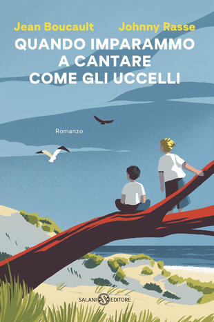 copertina Quando imparammo a cantare come gli uccelli