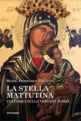 copertina La stella mattutina. Colloqui sulla Vergine Maria