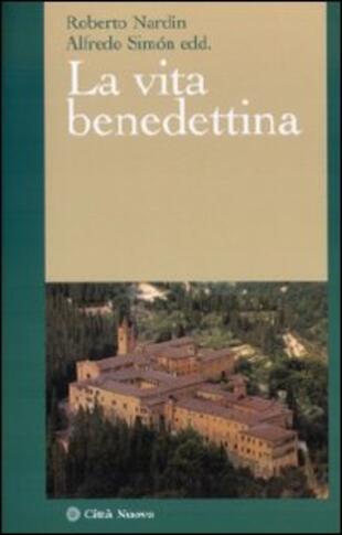 copertina La vita benedettina