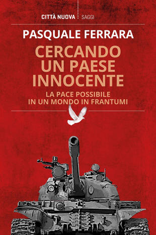 copertina Cercando un paese innocente. La pace possibile in un mondo in frantumi