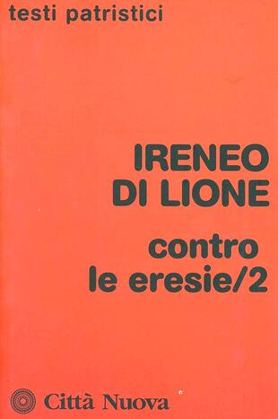 copertina Contro le eresie. Vol. 2