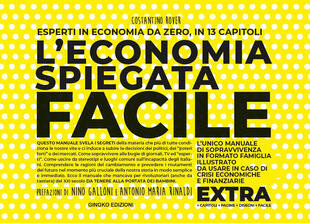 copertina L'economia spiegata facile. Extra. Ediz. ampliata
