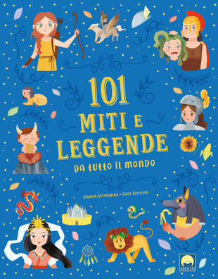 copertina 101 miti e leggende da tutto il mondo