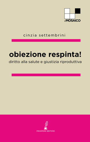 copertina Obiezione respinta! Diritto alla salute e giustizia riproduttiva