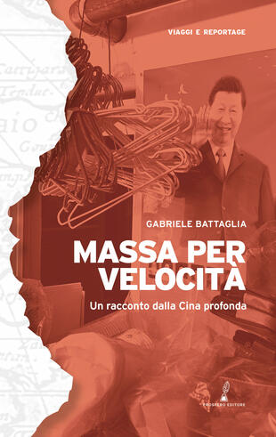 copertina Massa per velocità. Un racconto dalla Cina profonda