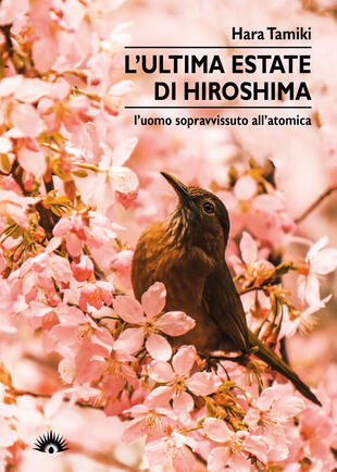 copertina L'ultima estate di Hiroshima. L'uomo sopravvissuto all'atomica