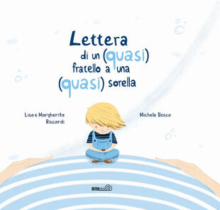 copertina Lettera di un (quasi) fratello a una (quasi) sorella. Ediz. a colori