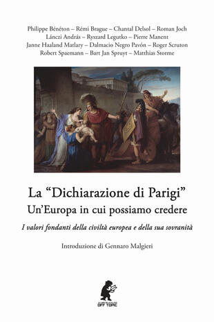 copertina La «dichiarazione di Parigi». Un'Europa in cui possiamo credere. I valori fondanti della civiltà europea e della sua sovranità