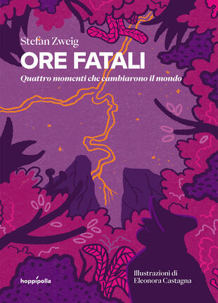 copertina Ore fatali. Quattro momenti che cambiarono il mondo