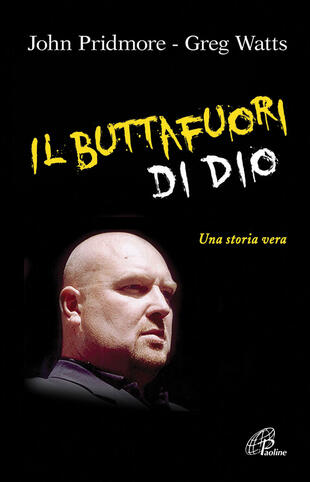 copertina Il buttafuori di Dio. Una storia vera