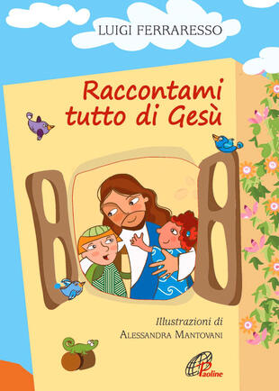copertina Raccontami tutto di Gesù