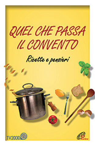 copertina Quel che passa il convento. Ricette e pensieri