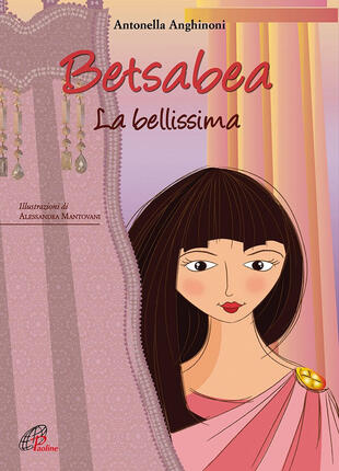 copertina Betsabea. La bellissima. Ediz. illustrata