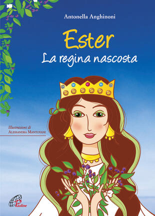 copertina Ester. La regina nascosta. Ediz. illustrata