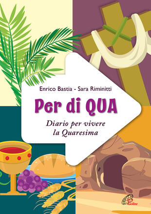 copertina Per di qua. Diario per vivere la Quaresima. Ediz. illustrata