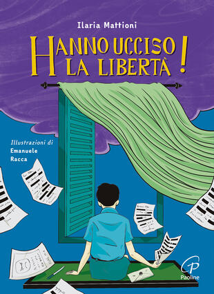 copertina Hanno ucciso la libertà! Ediz. illustrata
