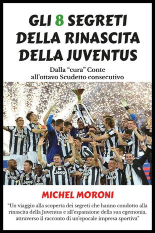 copertina Gli 8 segreti della rinascita della Juventus