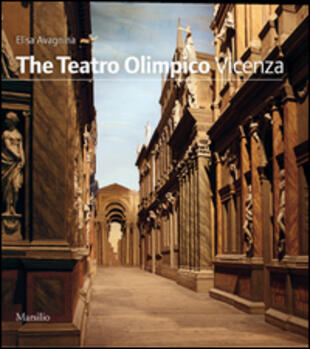 copertina The Teatro Olimpico. Vicenza
