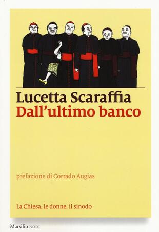 copertina Dall'ultimo banco. La Chiesa, le donne, il sinodo