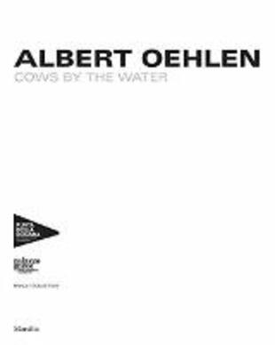 copertina Albert Oehlen. Cows by the water. Catalogo della mostra (Venezia, 8 aprile 2018-a gennaio 2019). Ediz. francese, inglese e italiana
